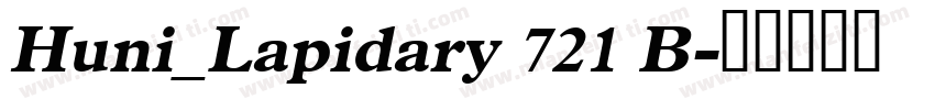 Huni_Lapidary 721 B字体转换